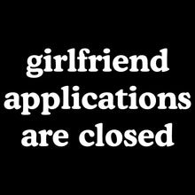 Load image into Gallery viewer, Girlfriend application are closed - FUN - 384
