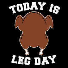 Load image into Gallery viewer, Today is leg day - FUN - 387
