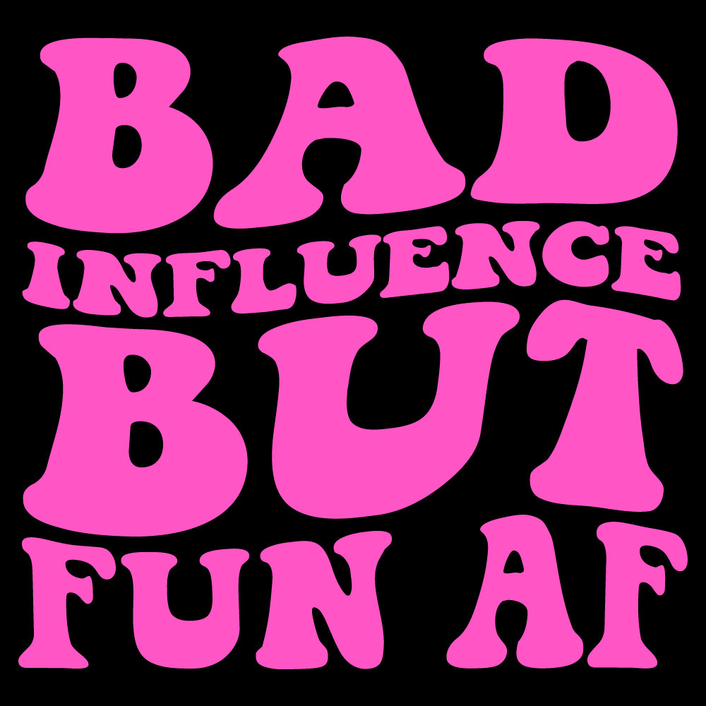 Bad influence but fun - FUN - 395