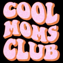 Load image into Gallery viewer, Cool Moms Club | Glitter - GLI - 057
