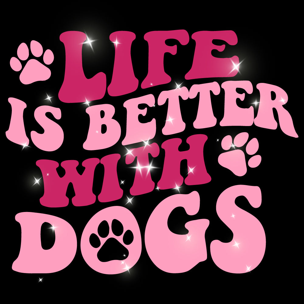 Life Better With Dogs | Glitter - GLI - 204