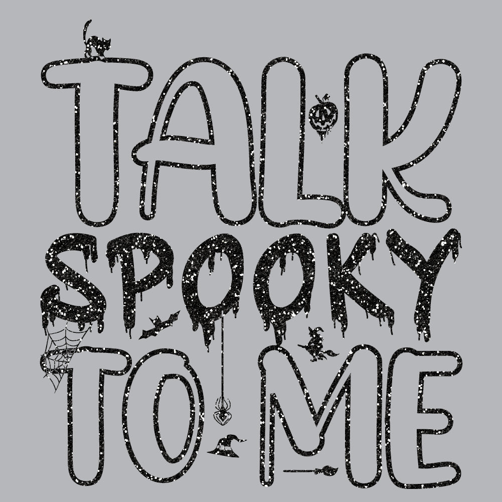 Talk Spooky To Me | Glitter - GLI - 056