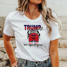 Load image into Gallery viewer, Trump Girl No Apologies - TRP - 226
