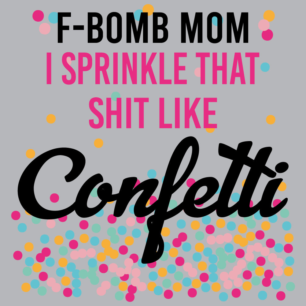 F-Bomb Mom - FUN - 619