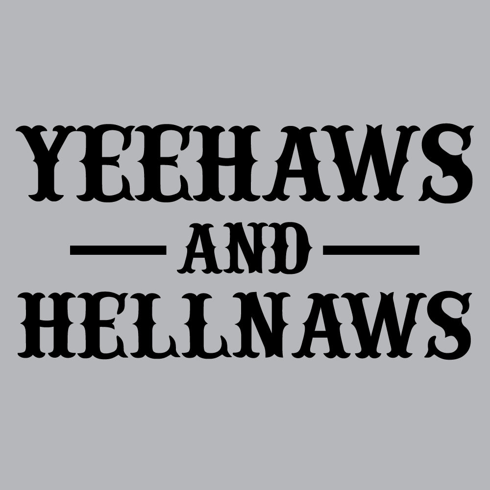 Yeehaws and hellnaws - FUN - 461