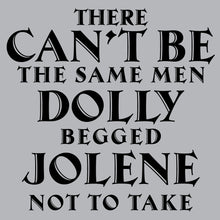 Load image into Gallery viewer, Dolly Begged Jolene - STN - 161
