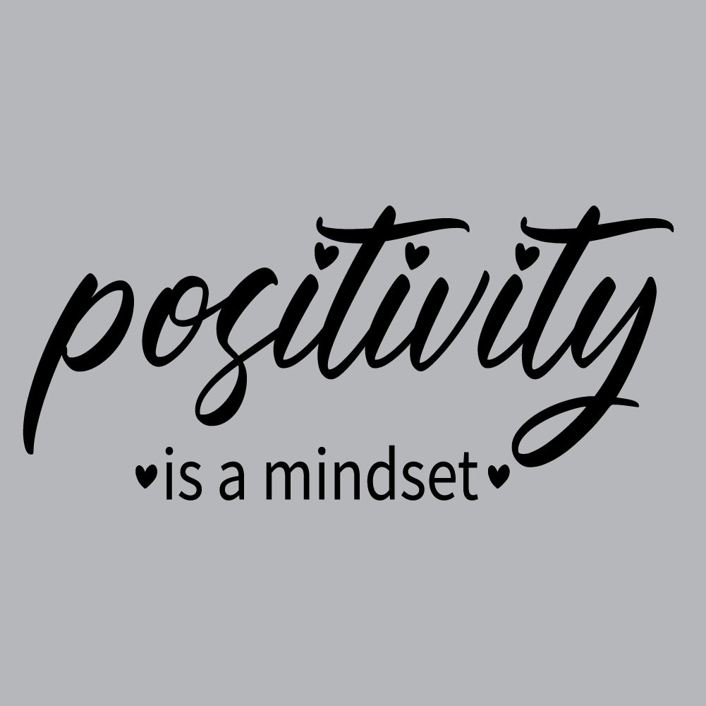 Positivity Is Mindset - BOH - 157