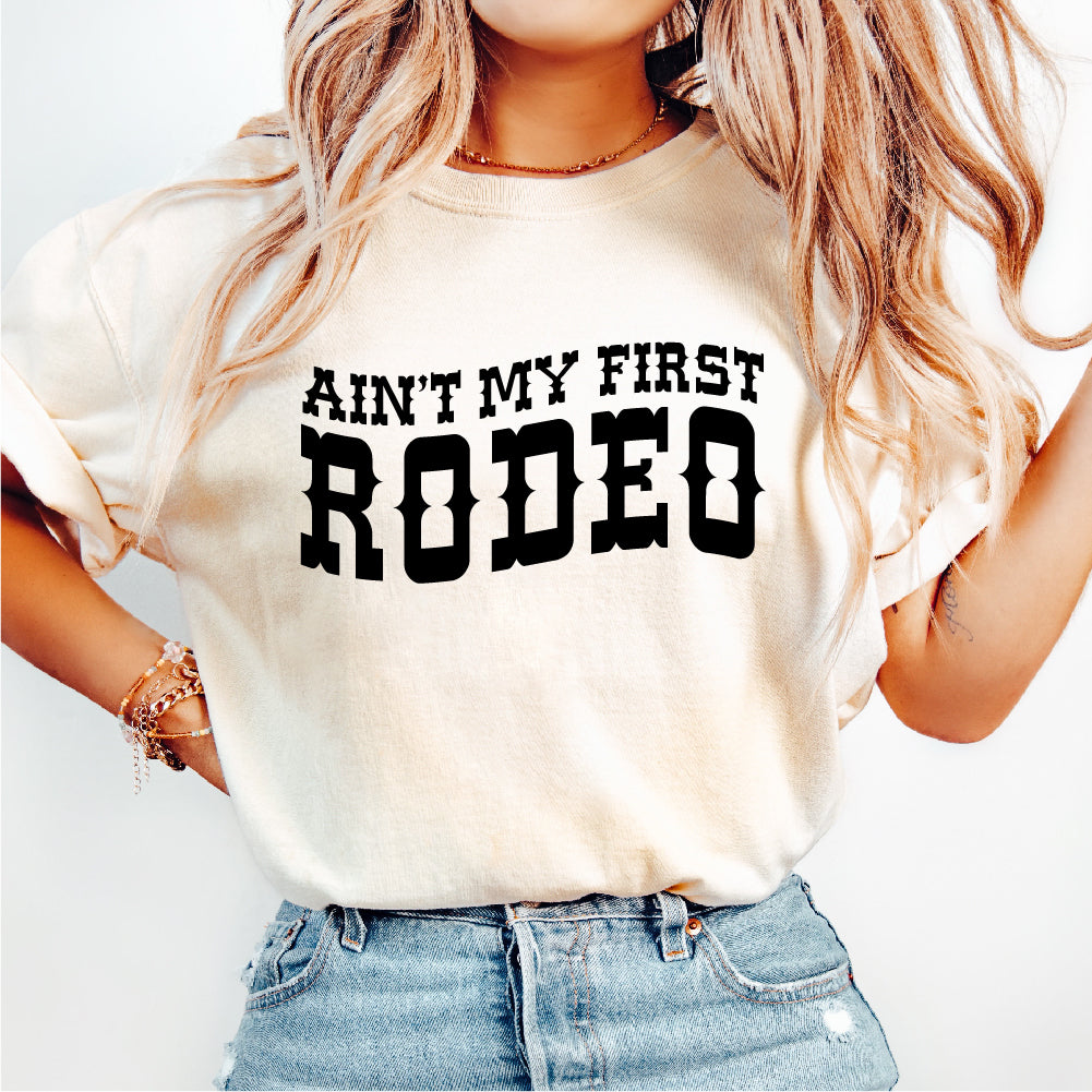 Ain't My First Rodeo - STN - 183