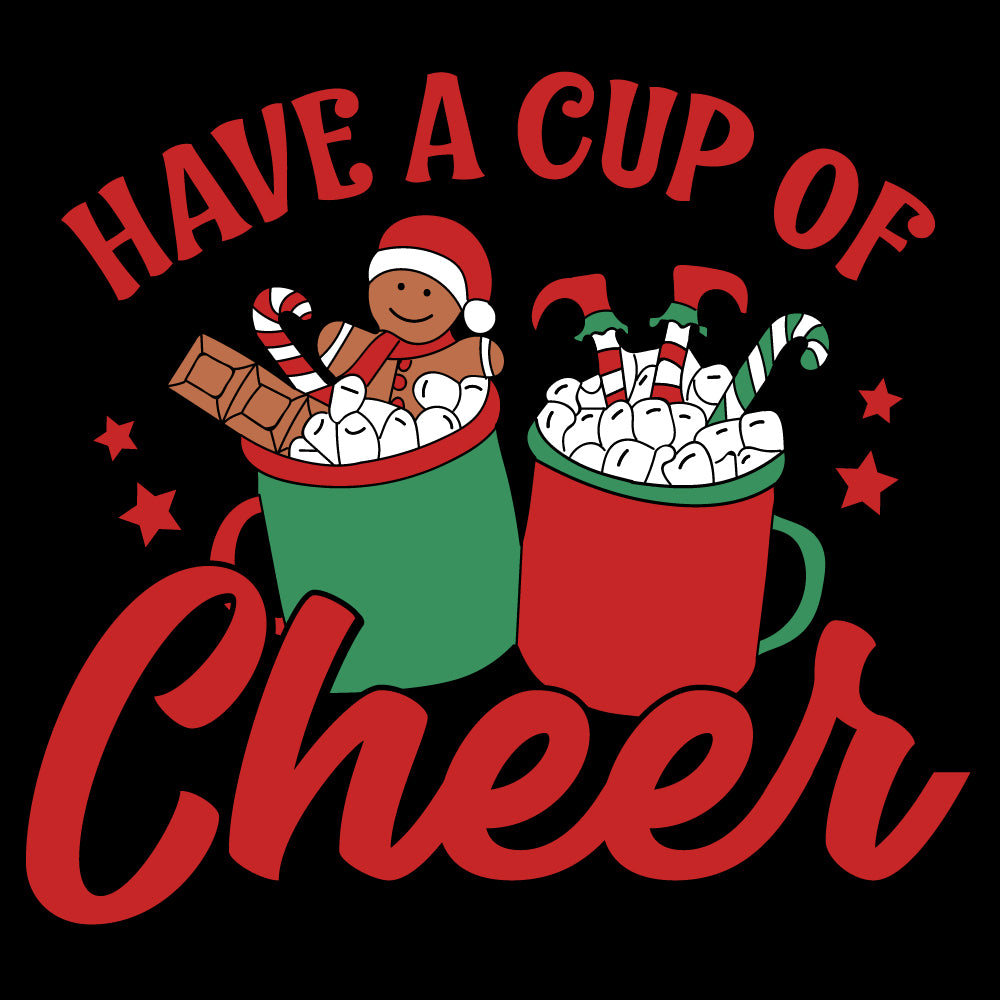 HAVE A CUP OF CHEER - XMS - 425