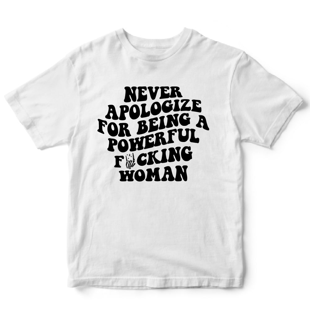 Never Apologize Powerful - URB - 335