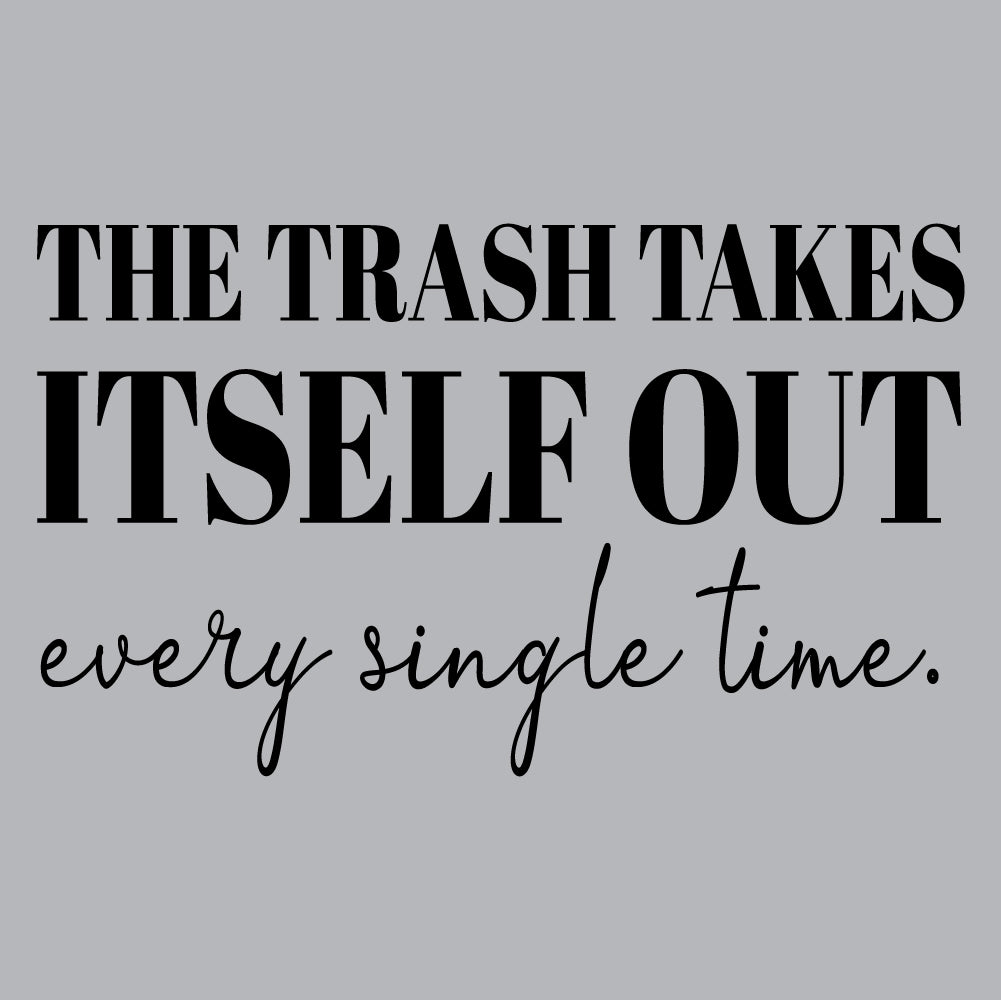 Trash takes itself out - FUN - 482