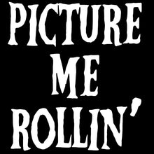 Load image into Gallery viewer, Picture Me Rollin&#39; - URB - 479
