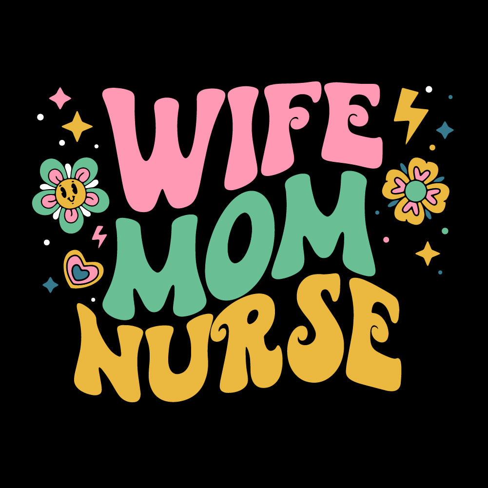Wife Mom Nurse - NRS - 030