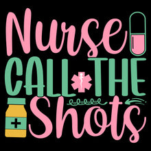 Load image into Gallery viewer, Nurse Call The Shots - NRS - 028
