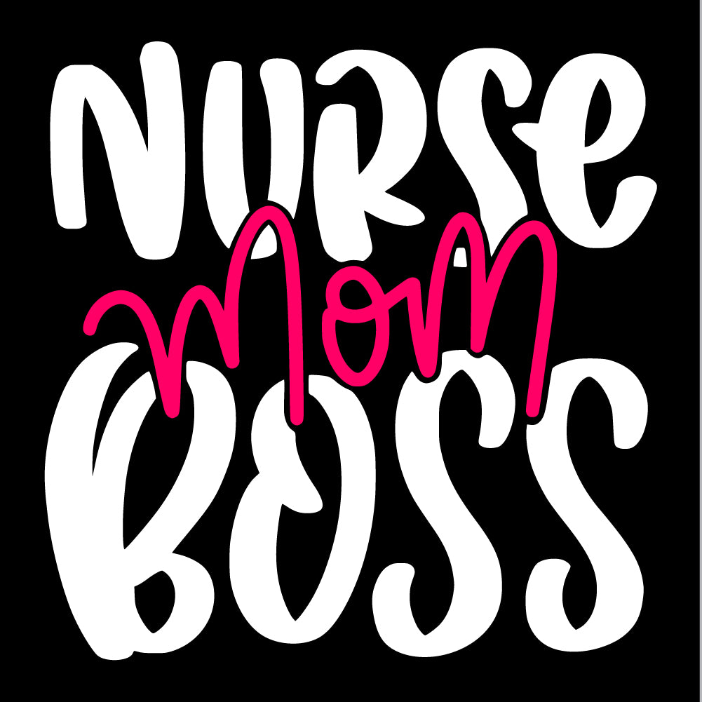 Nurse Mom Boss - NRS - 026