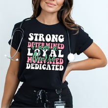 Load image into Gallery viewer, Strong Determined Loyal - NRS - 031
