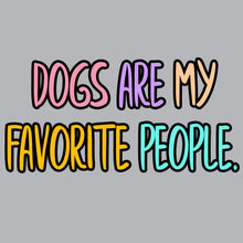 Load image into Gallery viewer, Dogs My Favorite People - PET - 040
