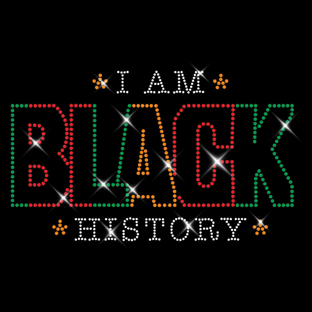 I Am Black History | Rhinestones - RHN - 177