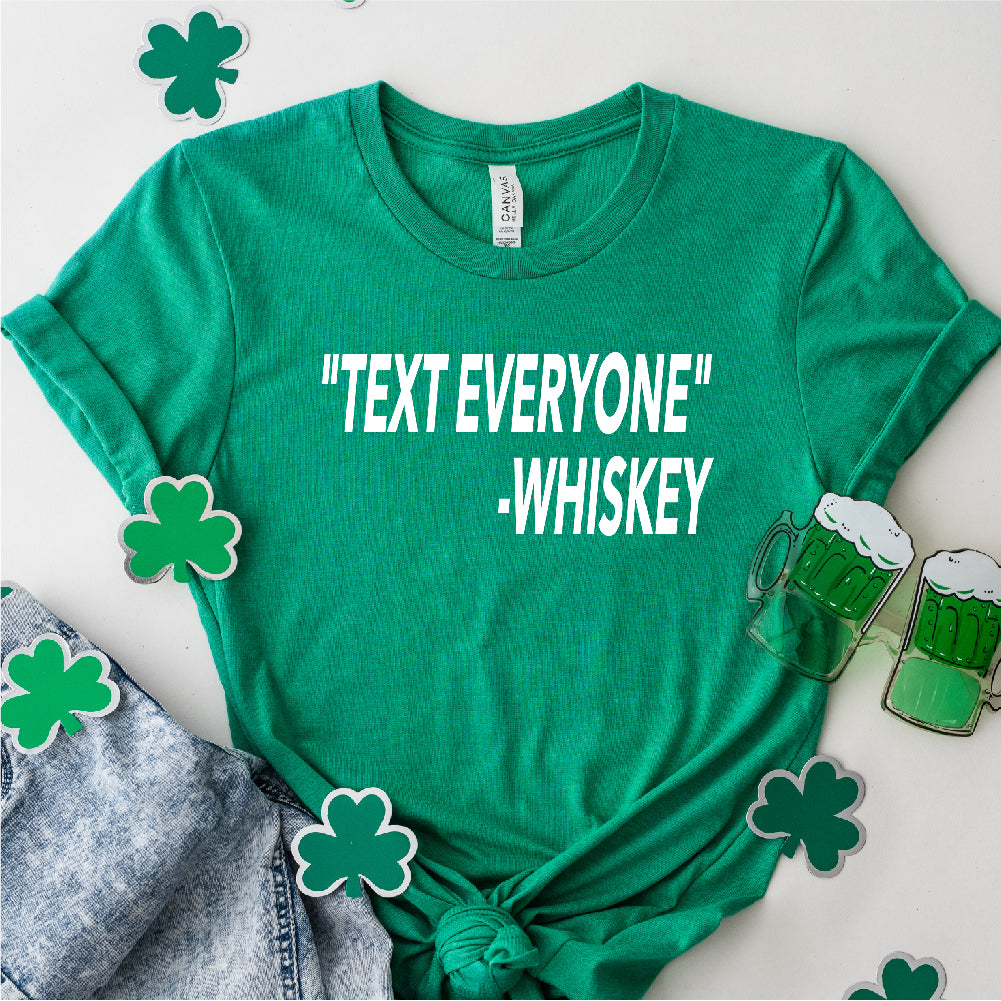 Text Everyone Whiskey - STP - 034