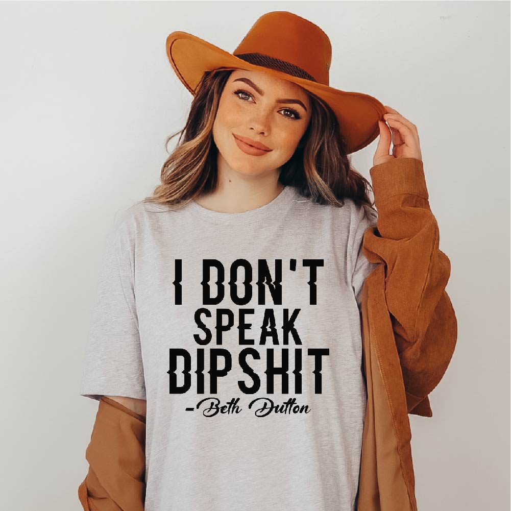 I Don't Speak Dipshit - STN - 081