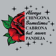 Load image into Gallery viewer, Always chingona - SPN - 029

