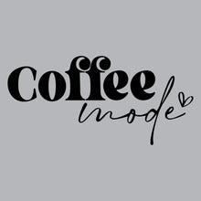 Load image into Gallery viewer, Coffee Mode - FUN - 469
