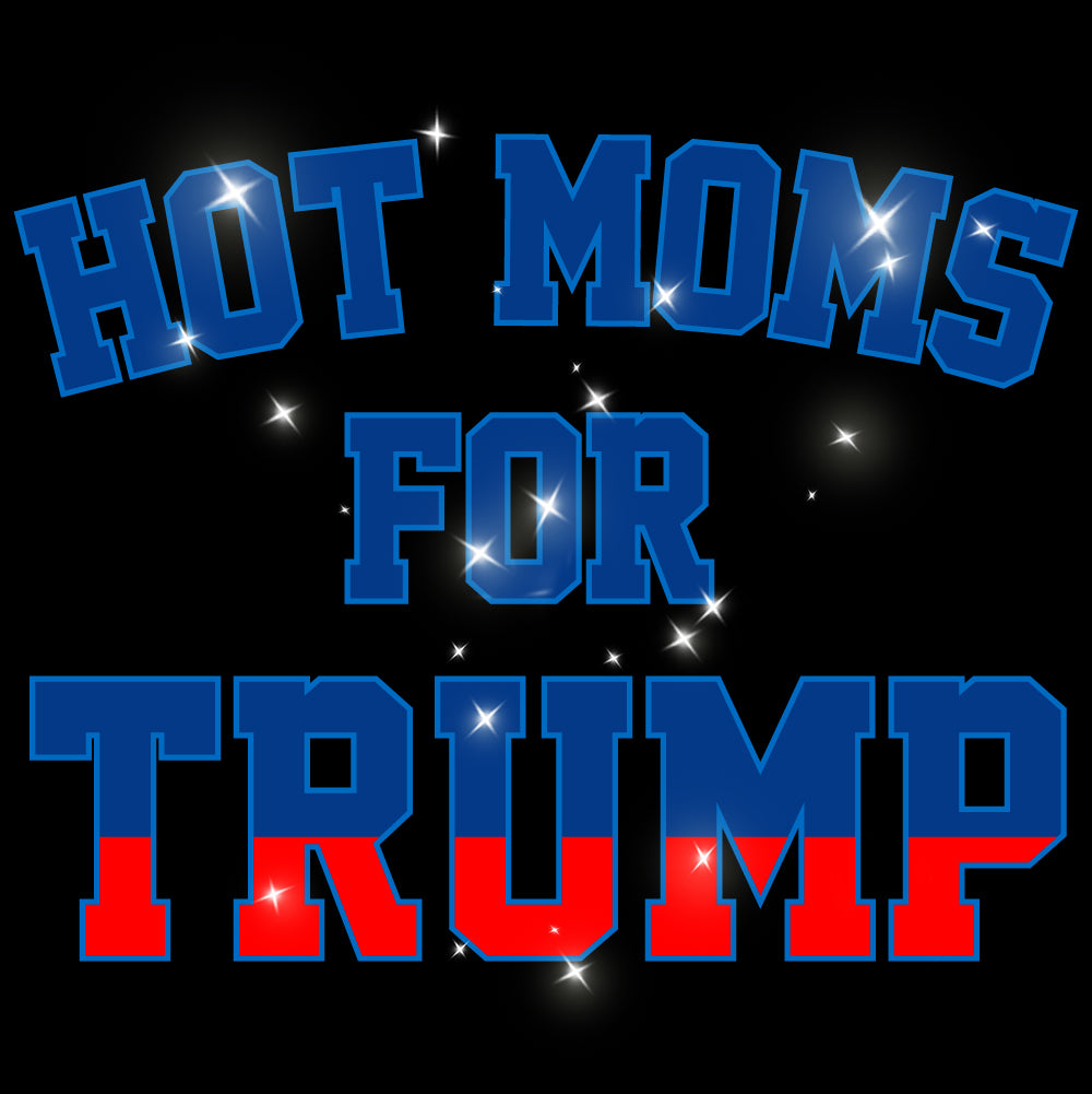Hot Moms For Trump | Glitter - GLI - 179