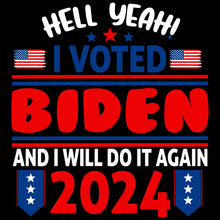 Load image into Gallery viewer, Hell Yeah Voted Biden - TRP - 207
