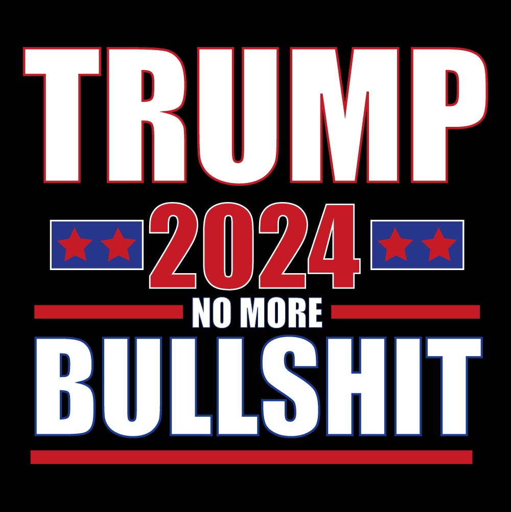 Trump No More Bullshit - TRP - 219