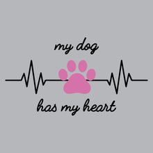 Load image into Gallery viewer, Dog Has My Heart - UV - 167
