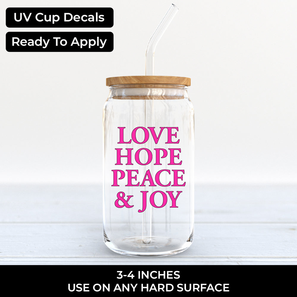 Love Hope Peace- UV - 082