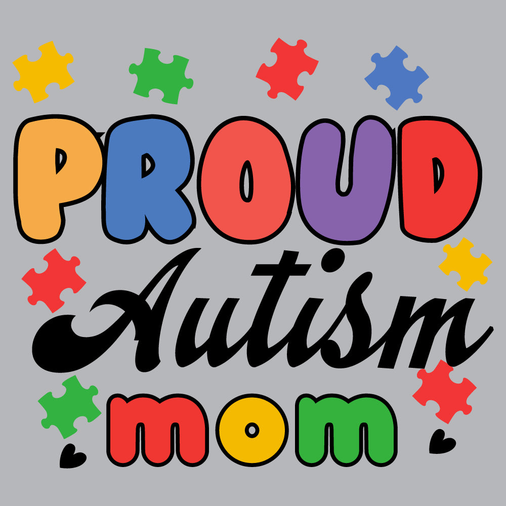 Proud Autism Mom - UV - 161