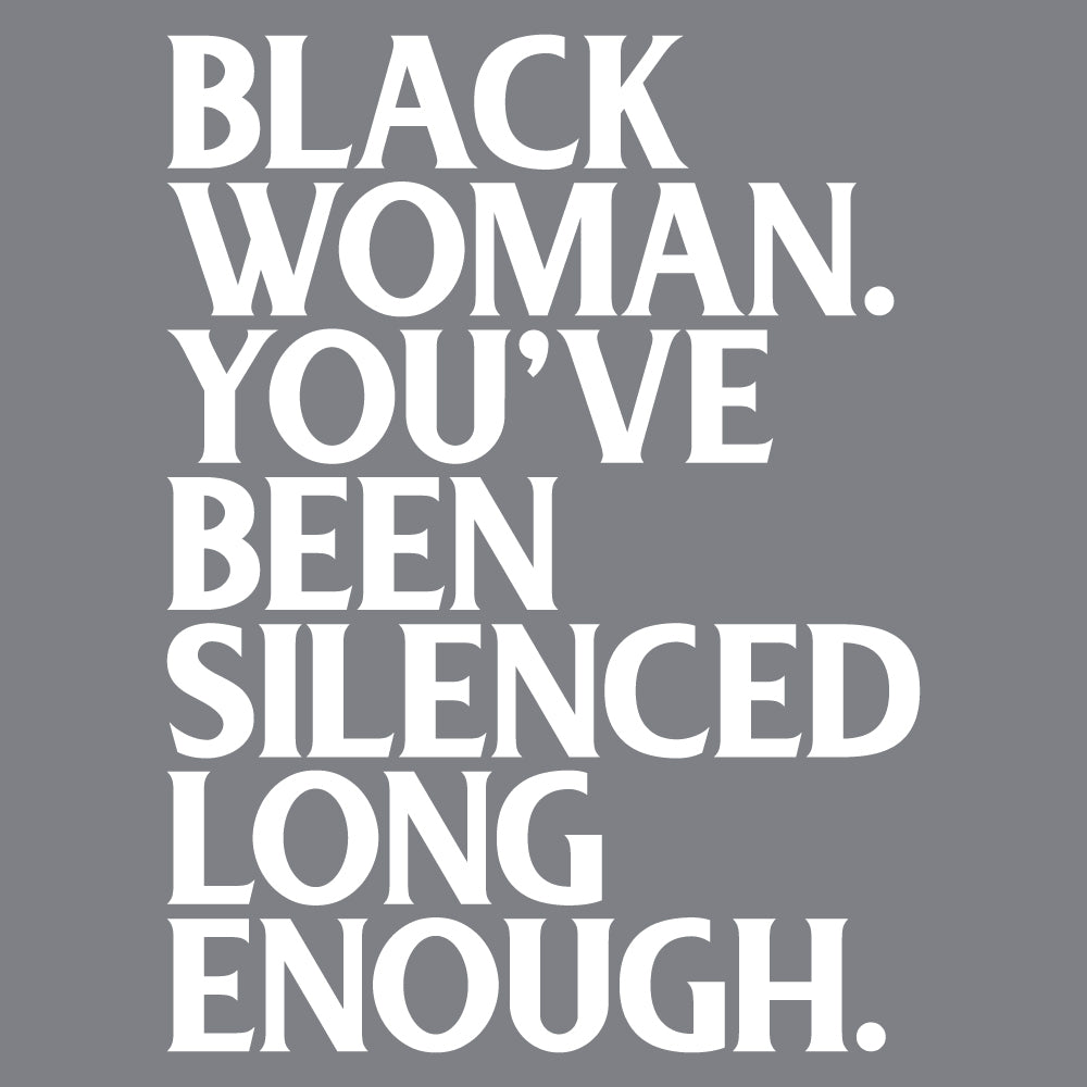 BLACK WOMAN YOU'VE BEEN SILENCED - URB - 323