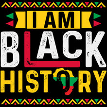 Load image into Gallery viewer, I am black history colorful - JNT - 073
