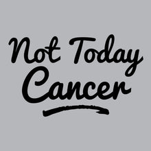 Load image into Gallery viewer, Not today cancer - BTC - 072
