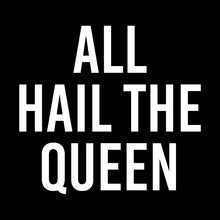 Load image into Gallery viewer, All hail the queen - FUN - 235
