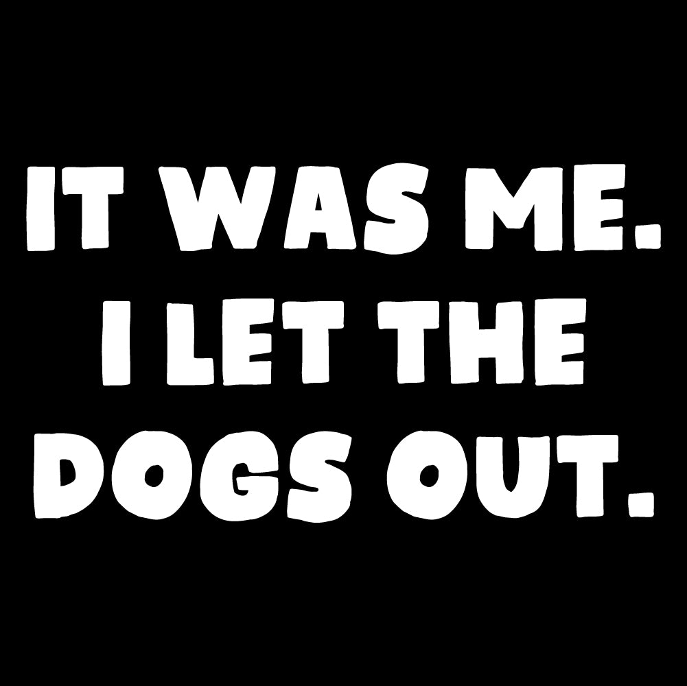 I let the dogs out - KID - 237