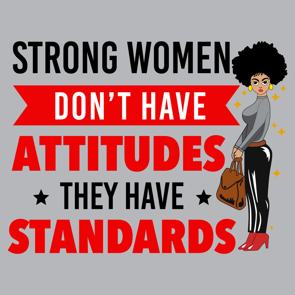 Strong Women Have Standards - URB - 482