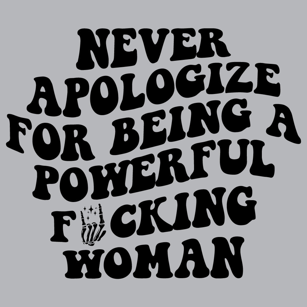 Never apologize for beeing powerful - URB - 335