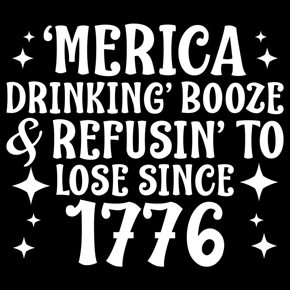 Drinkin' Booze Refusin' To Lose - USA - 319