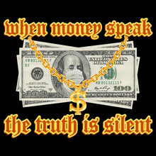 Load image into Gallery viewer, Money Speaks Truth Silent - URB - 373
