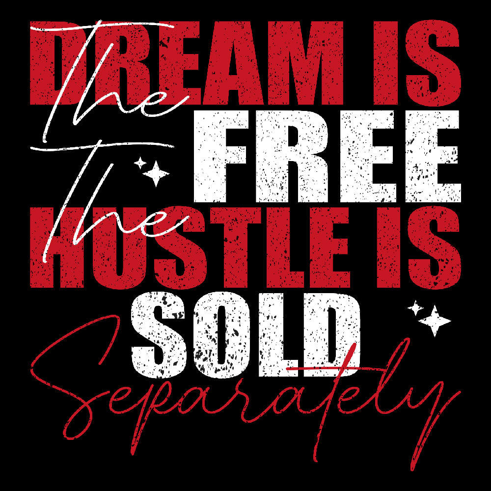 Dream is free, Hustle is sold - URB - 376