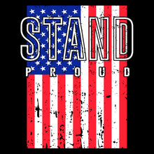 Load image into Gallery viewer, Stand Proud  - USA - 031 USA FLAG
