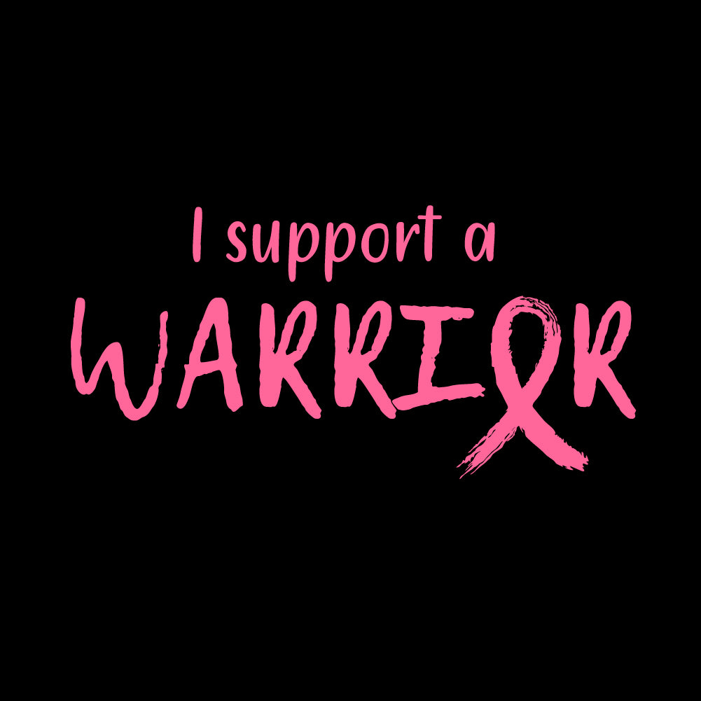 I Support a Warrior - BTC - 002 - Breast Cancer