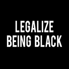 Load image into Gallery viewer, Legalize Being Black - URB - 040
