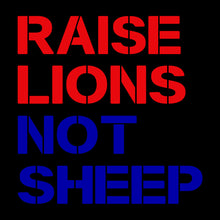 Load image into Gallery viewer, RAISE LIONS NOT SHEEP - USA - 107
