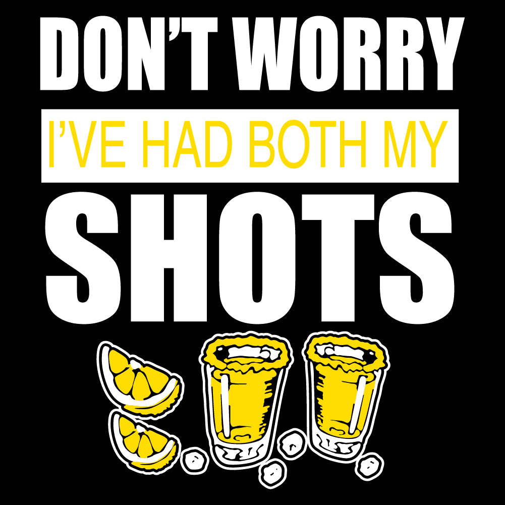TEQUILA: DON'T WORRY I'VE HAD BOTH MY SHOTS - FUN - 204