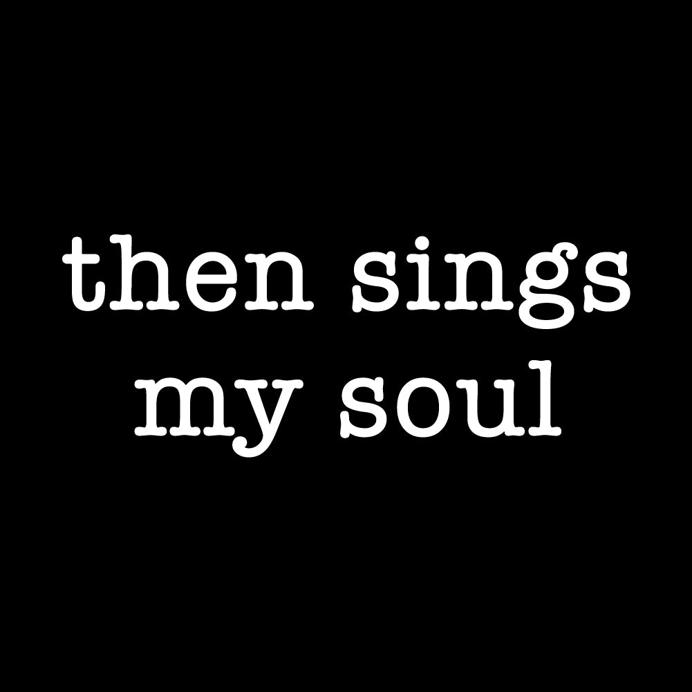 Then Sings My Soul - CHR - 195