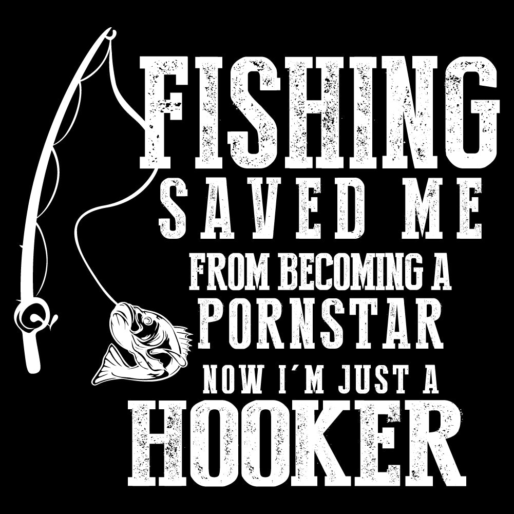 FISHING SAVED ME FROM BECOMING A PORNSTAR - FUN - 160 (Cold Peel)