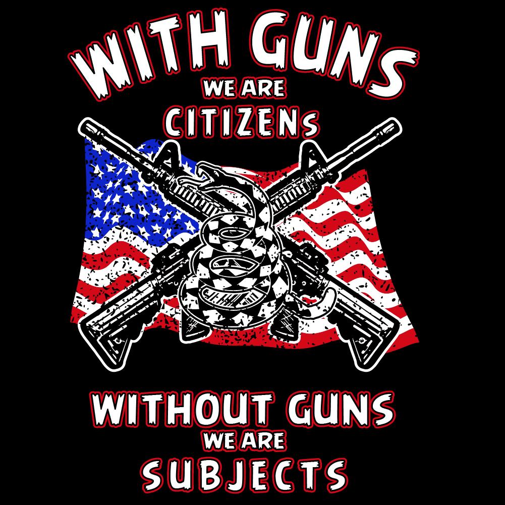 WITH GUNS WE ARE CITIZENS USA FLAG - USA - 065